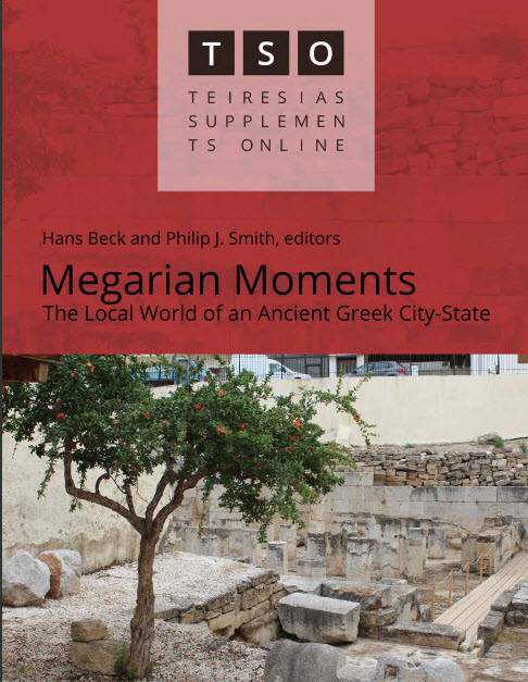 					View Vol. 1: Megarian Moments. The Local World of an Ancient Greek City-State. Edited by Hans Beck and Philip J. Smith
				